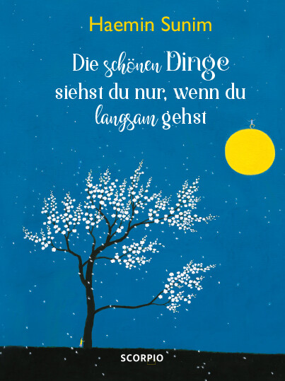 Thumbnail - Haemin Sunim; Claudia Seele-nyima; Youngcheol Lee / Die Schönen Dinge