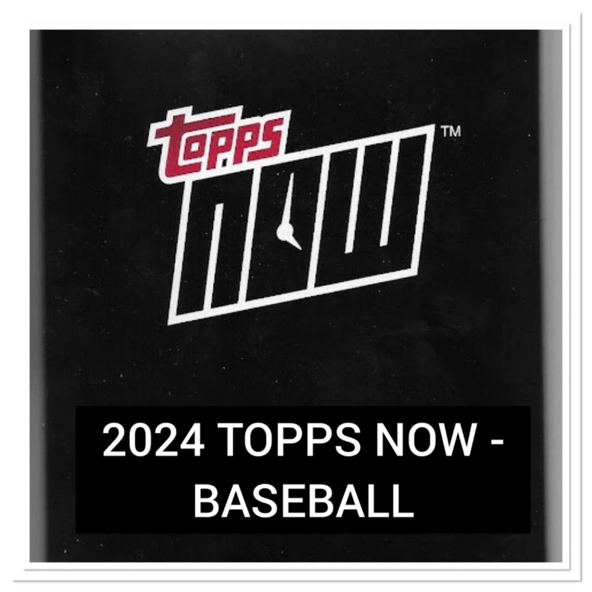 2024 Topps Now - Base / Parallels / Bonus Cards - You Pick From