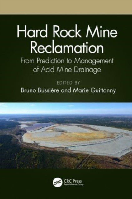 Hard Rock Mine Reclamation: From Predict