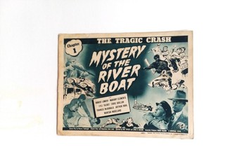 MYSTERY OF THE RIVER BOAT.....1944 SERIAL.....4 LOBBY CARDS...1 TITLE CARD