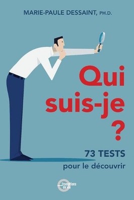 Qui suis-je?: 73 tests pour le d?couvrir by Marie-Paule Dessaint (French) Paperb