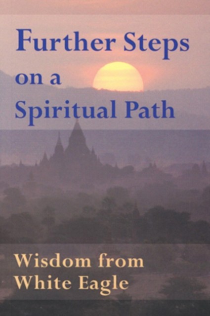 Further Steps On A Spiritual Path : Wisdom from White Eagle - Image 6