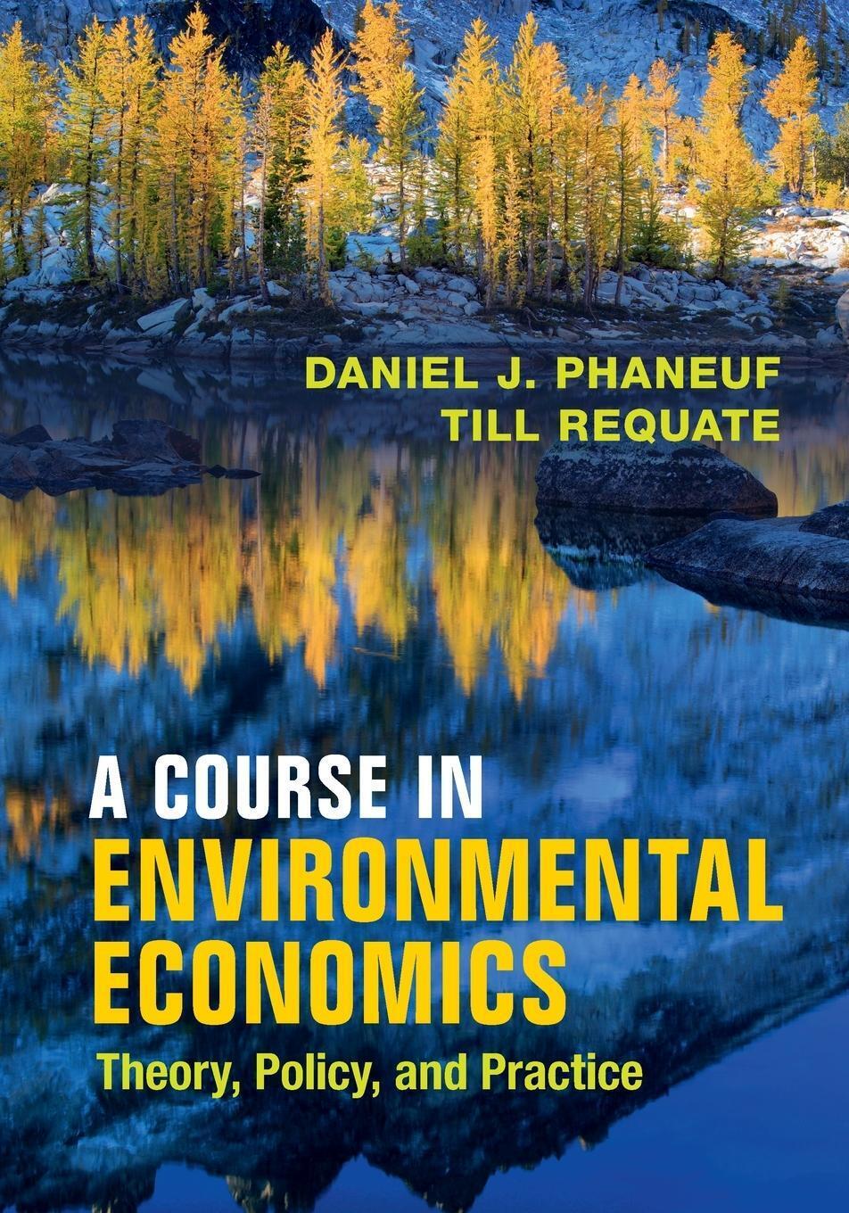 Thumbnail - A Course In Environmental Economics | Daniel J. Phaneuf (u. A.) |