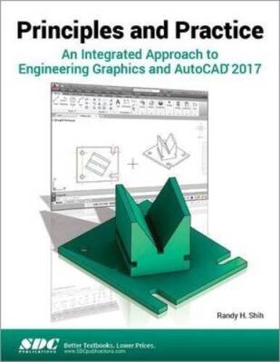 Principles and Practice An Integrated Approach to Engineering Graphics an - GOOD