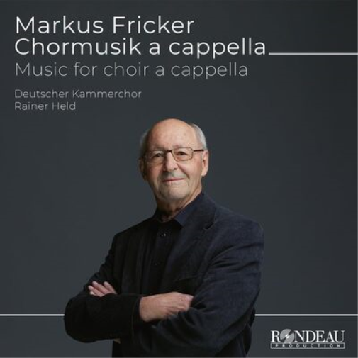 Markus Fricker Markus Fricker: Chormusik a Cappella: Music for Choir a Capp (CD)