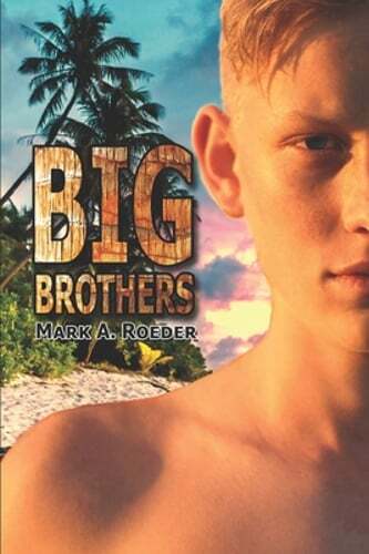 Big Brothers: Have All The Fun by Mark a Roeder: New