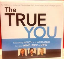 THE TRUE YOU - Reclaiming Health And Wholeness For Your Mind, Body And Spirit - 
