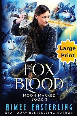 Fox Blood: Large Print Edition By Aimee Easterling - New Copy - 9781735318394