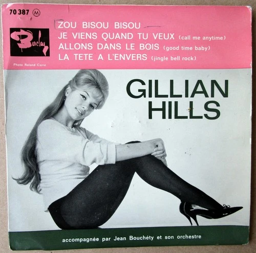 GILLIAN HILLS 45 EP Zou Bisou Bisou + 3 FRENCH ED. 1961 Yé-Yé TOP RARE Barclay