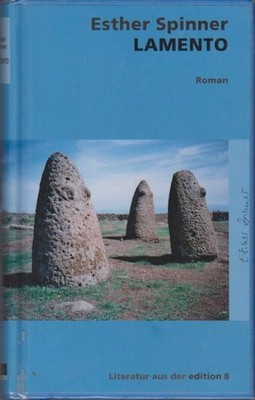 Lamento : Roman / Esther Spinner Spinner, Esther: