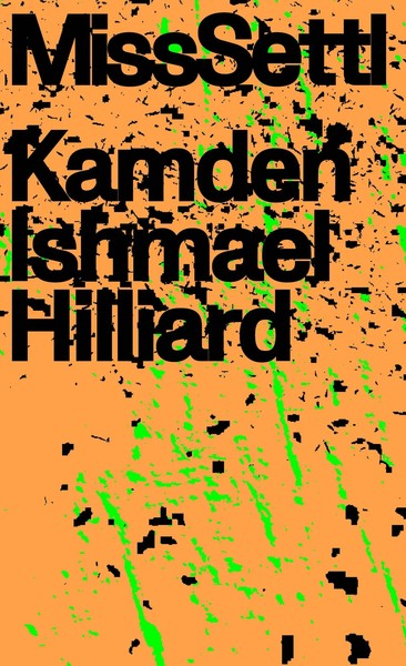 Kamden Ishmael Hilliard | Misssettl | Taschenbuch | Englisch (2022)-image