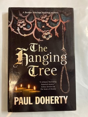 The Hanging Tree Hardcover Paul Doherty First ed. LIKE NEW