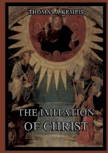 Thomas a Kempis The Imitation Of Christ (Tascabile)