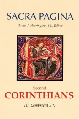 Sacra Pagina: Second Corinthians: 8..., Lambrecht SJ, J