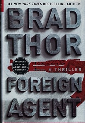 Foreign Agent: A Thriller (The Scot Harvath Series) ...