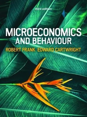Microeconomics and Behaviour, 3e, Frank, Robert H.