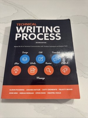 Technical Writing Process : Master the Art of Technical Communication