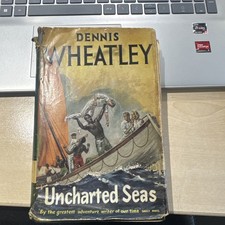 Dennis Wheatley Hard Back with Dust Jacket Uncharted Seas Vintage