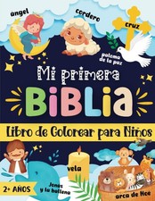 Mi Primera Biblia Libro de Colorear para Ni os: 60 ilustraciones cristianas gran