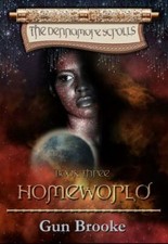 Homeworld (The Dennamore Scrolls, 3) by Brooke, Gun