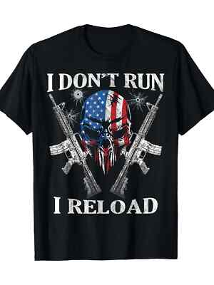 I Don't Run I Reload Gun Rights AR-15 Skull American Flag T-Shirt