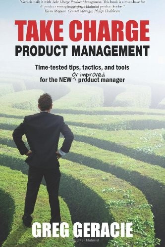 Take Charge Product Management: Take Charge of Your Product Mana