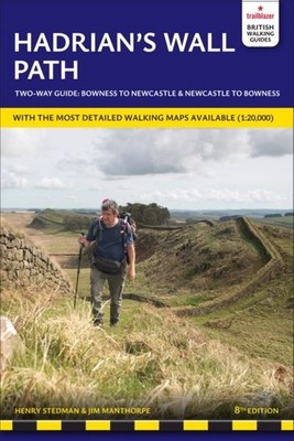 Hadrian's Wall Path Trailblazer Walking Guide by Henry Stedman Paperback