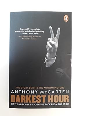 Darkest Hour: How Churchill Brought us Back from the Brink, McCarten, Anthony, U