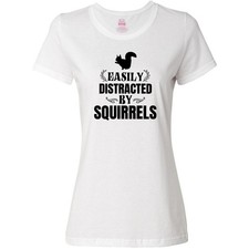 Inktastic Easily Distracted By Squirrels Women's T-Shirt Animals Squirrel Pet I