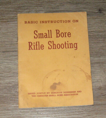Basic Instruction On Small Bore Rifle Shooting BOOK Dominion Marksmen Canadian