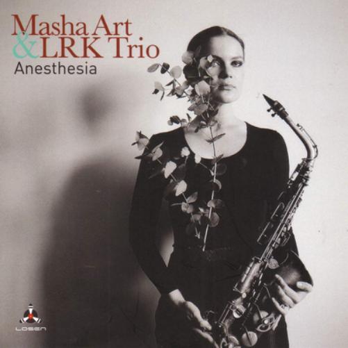 Masha Art & LRK Trio Anesthesia (CD) Album