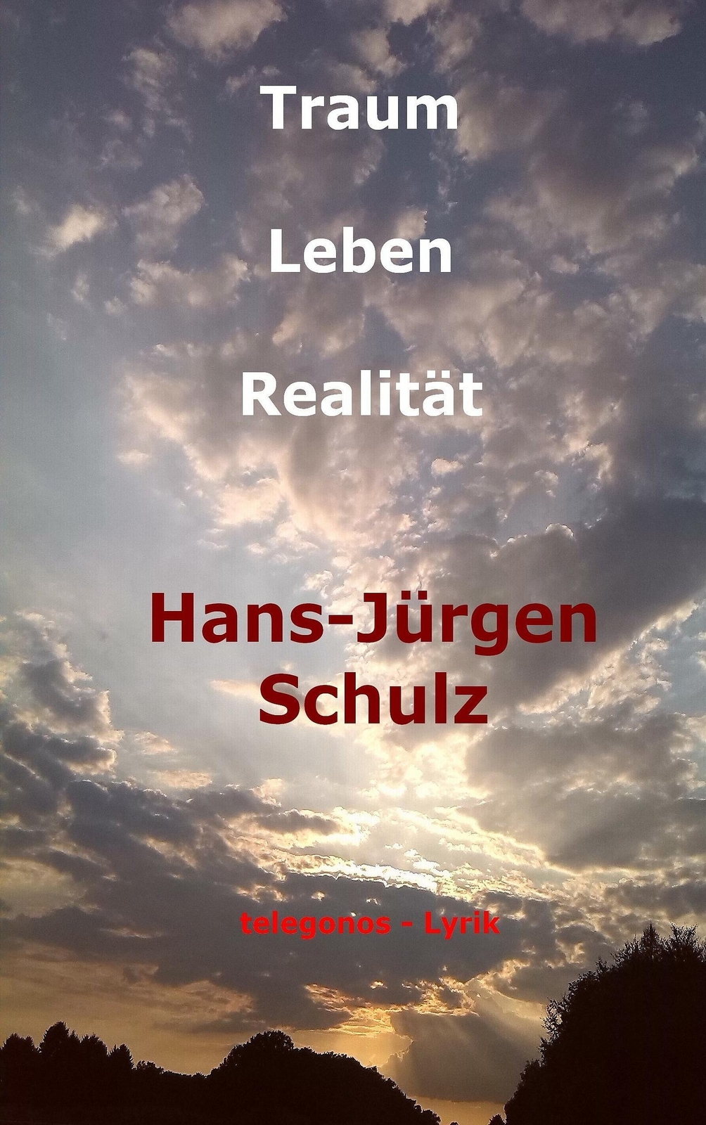 Thumbnail - Hans-jürgen Schulz | Traum - Leben - Realität | Taschenbuch | Deutsch