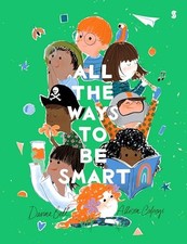 All the Ways to Be Smart by Davina Bell 9781957363264 NEW Free UK Delivery