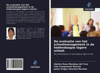 Idalmis Rosa Mendoza Del Toro (U. A.) | De Evaluatie Van Het Schoolmanagement...