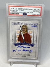 2016 UD GOODWIN CHAMPIONS AUTO /500 KHATUNA LORIG INSCRIPTION RC PSA 10 POP 3