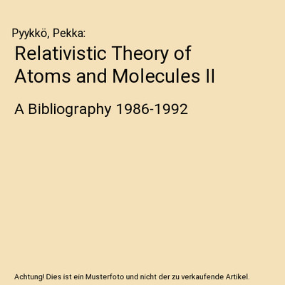 Relativistic Theory of Atoms and Molecules II: A Bibliography 1986-1992: A Bibli