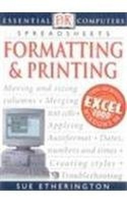 Essential Computers: Formatting & Pr... by Etherington, Sue Paperback / softback