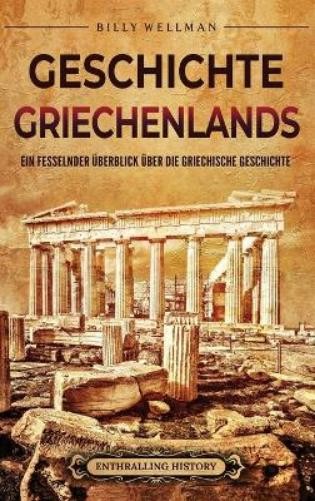 Billy Wellman Geschichte Griechenlands (Copertina rigida)