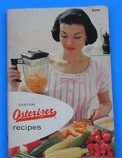 Custom Osterizer ecipes Vintage 1962 Cookbook Manual