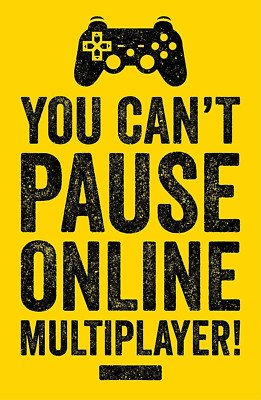 Pause Video Game Poster - Funny Gaming (24 X 36 Inches)