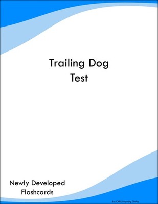 Trailing Dog Test Study Guide Prep Flashcards