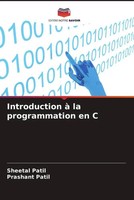 Sheetal Patil (U. A.) | Introduction à La Programmation En C | Taschenbuch