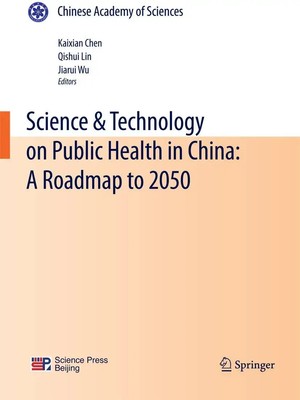 Science & Technology on Public Health in China: A Roadmap to 2050 Chen (u. a.)