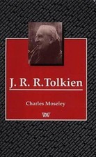J.R.R. Tolkien (Writers and Their Work), Moseley, Charles, 9780746307496