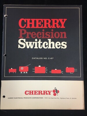 1966 CHERRY PRECISION SWITCHES CATALOG NO.C-67, CHERRY ELECTRICAL PRODUCTS CORP.