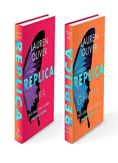 Replica: Book One in the addictive, pulse-pounding Replica duology By Lauren Ol