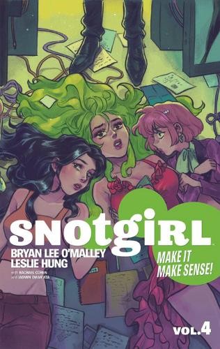 Snotgirl Volume 4: Make It Make Sense! Bryan Lee O'malley - Image 4
