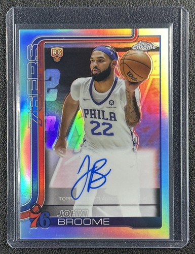 2025 Topps Chrome Johni Broome Chrome Rookie Autographs (RAW)
