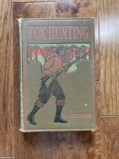 FOX-HUNTING HB BOOK C.A .STEPHENS ILLUS HURST & CO 1902, Vintage, Illustrated