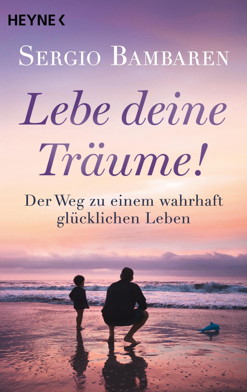 Thumbnail - Lebe Deine Träume, Sergio Bambaren